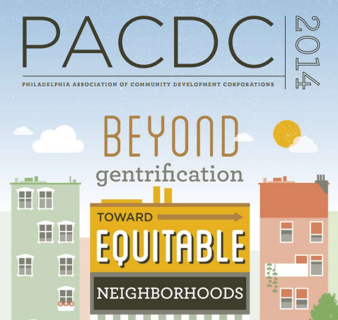 Philadelphia Association of CDCs Releases Annual Magazine, Focuses on Equitable Development