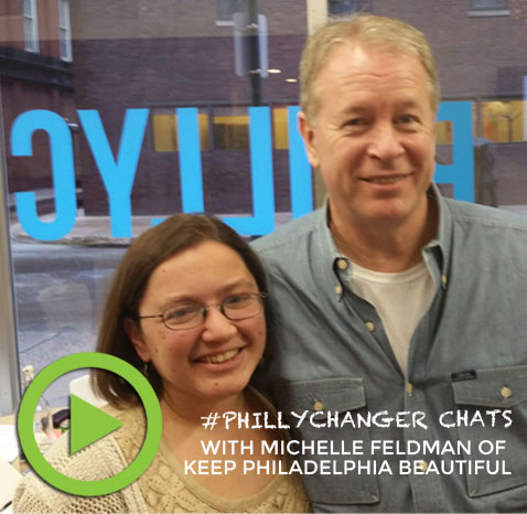 #PhillyChanger Chats: Michelle Feldman of Keep Philadelphia Beautiful