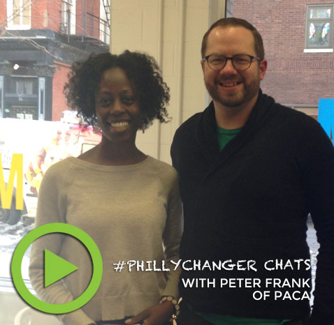 [VIDEO] #PhillyChanger Chats: Peter Frank of PACA