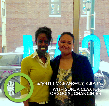 #PhillyChanger Chat: Sonja Claxton of Social Chang(h)er